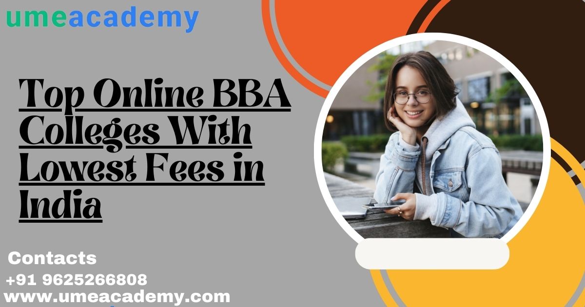 Top Online Bba Colleges With Lowest Fees In India